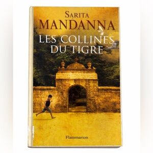 Les Collines du Tigre by Sarita Mandanna